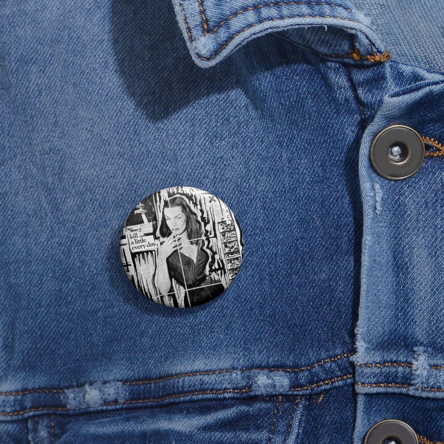 Custom Pin Button, Kill