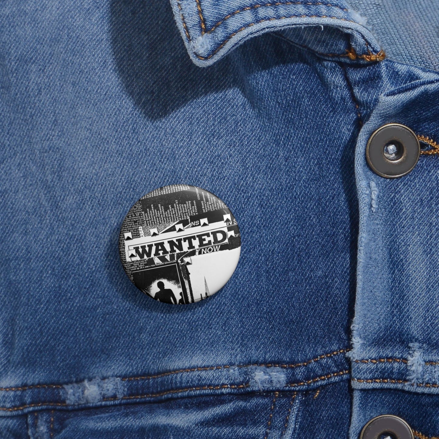 Custom Pin Button, Wanted